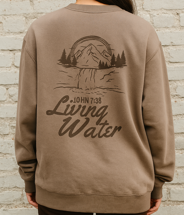 "Living Waters" Sweatshirt Back